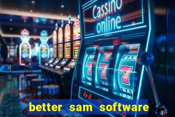 better sam software automatic mouth